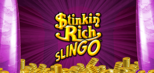 Stinkin’ Rich Slingo